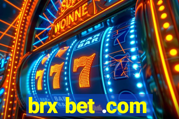 brx bet .com